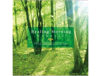 [ Healing Morning Classic ] CD Instrumental Japan Edition