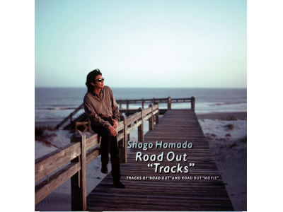 Shogo Hamada [ ROAD OUT "TRACKS" ] CD J-POP